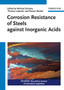 Corrosion Resistance of Steels Against Inorganic Acids by Michael Schutze - Hardback