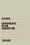 Einfuhrung in die Kernphysik : Fur Physiker und Ingenieure im Hauptstudium by Detlef Kamke - Paperback
