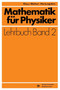 Mathematik fur Physiker : Basiswissen fur das Grundstudium Experimentalphysik by Klaus Weltner - Paperback