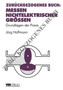 Messen nichtelektrischer Groessen : Grundlagen der Praxis by Joerg Hoffmann - Paperback