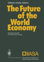The Future of the World Economy : Economic Growth and Structural Change by Wilhelm Krelle - Paperback