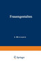 Frauengestalten : Ein Historisches Hilfsbuch, gewidmet der Schule und dem Hause by Louis Mittenzwey - Paperback