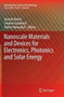 Nanoscale Materials and Devices for Electronics, Photonics and Solar Energy by Anatoli Korkin - Paperback