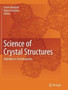 Science of Crystal Structures : Highlights in Crystallography by Istvan Hargittai - Paperback