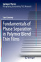 Fundamentals of Phase Separation in Polymer Blend Thin Films by Sam Coveney - Paperback