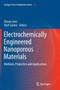 Electrochemically Engineered Nanoporous Materials : Methods, Properties and Applications : 220 by Dusan Losic - Paperback