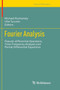 Fourier Analysis : Pseudo-differential Operators, Time-Frequency Analysis and Partial Differential Equations by Michael Ruzhansky - Paperback