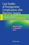 Case Studies of Postoperative Complications after Digestive Surgery by Miguel A. Cuesta - Paperback