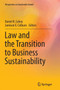 Law and the Transition to Business Sustainability by Daniel R. Cahoy - Paperback