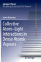 Collective Atom-Light Interactions in Dense Atomic Vapours by James Keaveney - Paperback