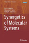 Synergetics of Molecular Systems by Lev N. Lupichev - Paperback