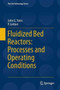 Fluidized-Bed Reactors: Processes and Operating Conditions : 26 by John G. Yates - Hardback