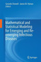Mathematical and Statistical Modeling for Emerging and Re-emerging Infectious Diseases by Gerardo Chowell - Hardback