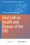 Glial Cells in Health and Disease of the CNS by von Bernhardi Rommy von Bernhardi - Paperback