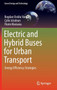 Electric and Hybrid Buses for Urban Transport : Energy Efficiency Strategies by Bogdan Ovidiu Varga - Hardback
