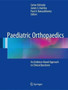 Paediatric Orthopaedics : An Evidence-Based Approach to Clinical Questions by Sattar Alshryda - Hardback