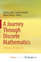 A Journey Through Discrete Mathematics : A Tribute to Jiri Matousek by Martin Loebl - Paperback