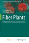 Fiber Plants : Biology, Biotechnology and Applications : 13 by K.G. Ramawat - Paperback