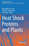 Heat Shock Proteins and Plants : 10 by Alexzander A.A. Asea - Hardback