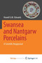 Swansea and Nantgarw Porcelains : A Scientific Reappraisal by Howell G.M. Edwards - Paperback