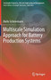 Multiscale Simulation Approach for Battery Production Systems by Malte Schoenemann - Hardback