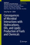 Consequences of Microbial Interactions with Hydrocarbons, Oils, and Lipids: Production of Fuels and Chemicals by Sang Yup Lee - Hardback