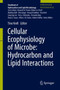 Cellular Ecophysiology of Microbe: Hydrocarbon and Lipid Interactions by Tino Krell - Hardback