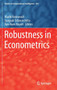 Robustness in Econometrics : 692 by Vladik Kreinovich - Hardback