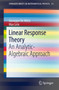 Linear Response Theory : An Analytic-Algebraic Approach : 21 by Giuseppe De Nittis - Paperback