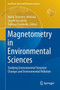 Magnetometry in Environmental Sciences : Studying Environmental Structure Changes and Environmental Pollution by Maria Jelenska - Hardback