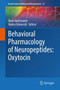 Behavioral Pharmacology of Neuropeptides: Oxytocin : 35 by Rene Hurlemann - Hardback