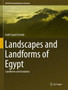 Landscapes and Landforms of Egypt : Landforms and Evolution by Nabil Sayed Embabi - Hardback