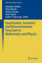 Quantization, Geometry and Noncommutative Structures in Mathematics and Physics by Alexander Cardona - Hardback