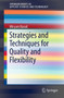 Strategies and Techniques for Quality and Flexibility by Miryam Barad - Paperback