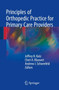 Principles of Orthopedic Practice for Primary Care Providers by Jeffrey Katz - Paperback