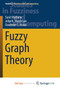 Fuzzy Graph Theory by Mathew Sunil Mathew - Paperback