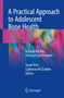 A Practical Approach to Adolescent Bone Health : A Guide for the Primary Care Provider by Sarah Pitts - Paperback