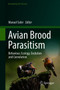 Avian Brood Parasitism : Behaviour, Ecology, Evolution and Coevolution by Manuel Soler - Hardback