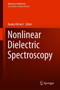 Nonlinear Dielectric Spectroscopy by Ranko Richert - Hardback
