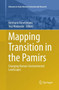 Mapping Transition in the Pamirs : Changing Human-Environmental Landscapes by Hermann Kreutzmann - Paperback