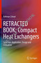 Compact Heat Exchangers : Selection, Application, Design and Evaluation by Bahman Zohuri - Paperback
