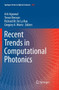 Recent Trends in Computational Photonics : 204 by Arti Agrawal - Paperback