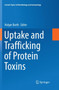 Uptake and Trafficking of Protein Toxins : 406 by Holger Barth - Paperback