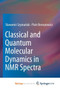 Classical and Quantum Molecular Dynamics in NMR Spectra by Szymanski Slawomir Szymanski - Paperback