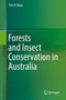 Forests and Insect Conservation in Australia by Tim R. New - Hardback
