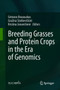 Breeding Grasses and Protein Crops in the Era of Genomics by Gintaras Brazauskas - Hardback