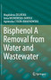 Bisphenol A Removal from Water and Wastewater by Magdalena ZIELINSKA - Hardback