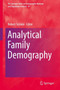 Analytical Family Demography : 47 by Robert Schoen - Hardback