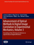 Advancement of Optical Methods & Digital Image Correlation in Experimental Mechanics, Volume 3 : Proceedings of the 2018 Annual Conference on Experimental and Applied Mechanics by Luciano Lamberti - Hardback