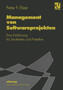 Management von Softwareprojekten : Eine Einfuhrung fur Studenten und Praktiker by Peter F. Elzer - Paperback